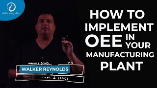 How to implement OEE in your manufacturing plant