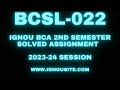 IGNOU BCSL-022 solved assignment 2023-24 Download || BCA 2nd semester solved assignments.