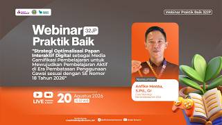 H1: Webinar Optimalisasi Papan Interaktif Digital sebagai Media Gamifikasi Pembelajaran Aktif