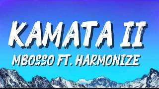 Kamata - Mbosso FT. Harmonize (official lyrics video)