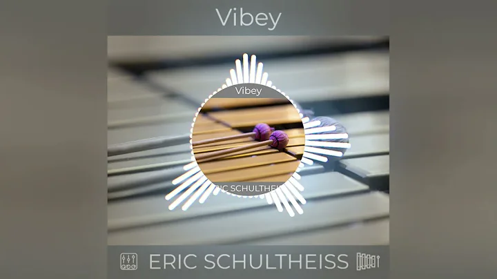 VIBEY | Eric Schultheiss