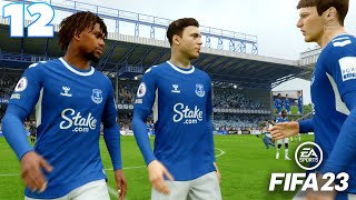 WE'RE IN TROUBLE - FIFA 23 Everton Career Mode - Part 12
