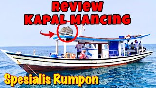 REVIEW KAPAL MANCING SPESIALIS KAKAP MERAH ‼️ | KAPTEN ABEL - KM TARIK JABRIK