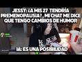 CHAT LOQUEA A JESSY DE QUE TIENE MENOPAUSIA + LE TERMINA PREGUNTÁNDO A LA IA
