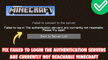 Fix Failed to Login The Authentication Servers Are Currently Not Reachable Minecraft