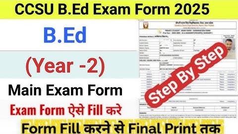 How to Fill CCS University B.Ed Exam Form 2025 | CCSU B.Ed 2nd Year Exam Form Kaise Bhare 2025