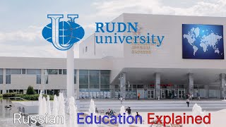Russian Education Explained: Peoples’ Friendship University of Russia
