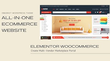Alles-in-één multi-vendor e-commercewebsite | Elementor WooCommerce-thema | eMarket WordPress-thema