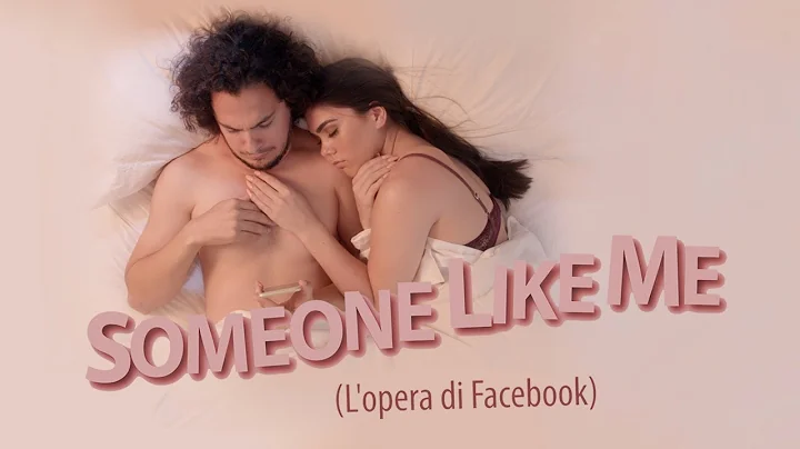 Someone Like Me (The Facebook Opera)