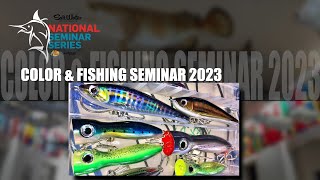 National Seminar Series 2023 SEASON - Episode 9 - Color & Fishing