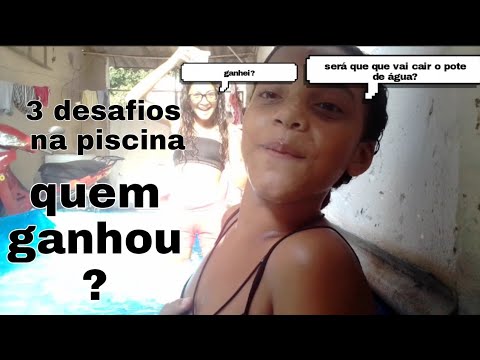 3 desafios na piscina com a mnh irmã- Manuzinha