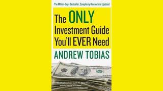 The Only Investment Guide You’ll Ever Need by Andrew Tobias | Summary