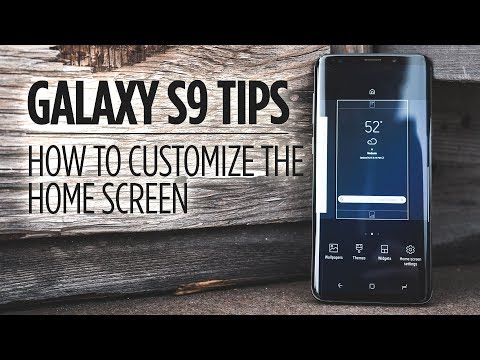 Samsung Galaxy S9 Tips - How to Customize the Home Screen