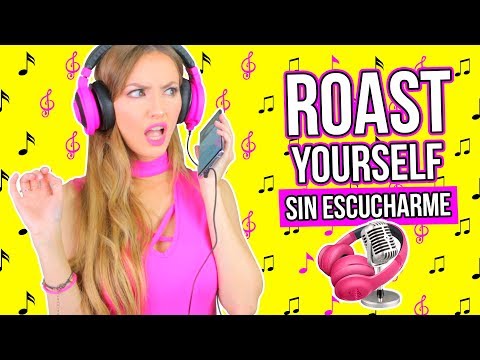 CANTANDO ROAST YOURSELF SIN ESCUCHARME!!! | Katie Angel