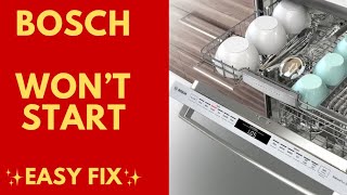 ✨ BOSCH DISHWASHER WON’T START - EASY FIX ✨