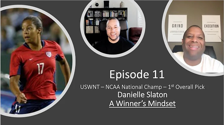 Danielle Slaton - Winner's Mindset