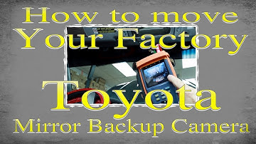 How to move your factory Toyota Mirror Camera to your new radio