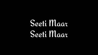 Seeti Maar Lyrics Radhe - Your Most Wanted Bhai Salman Khan Disha Patani 