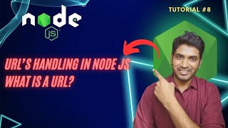 Tutorial #8 : URL's Handling in NodeJS | What is a URL?