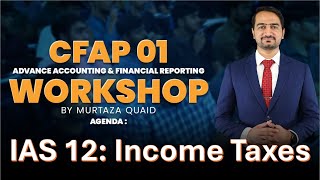 CFAP 1 - Workshop (Dec 2025) - IAS 12: Income Taxes