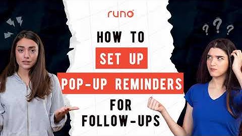 How to set up pop-up reminders for follow ups | Mobile App | Runo