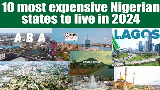 10 most expensive Nigerian states to live in 2024