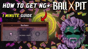 BALL x PIT – How to Unlock New Game+ (1 Minute Guide)