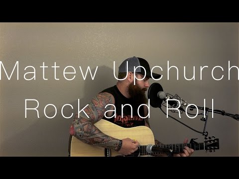 "Rock and Roll" by Cody Jinks (Matthew Upchurch Cover)