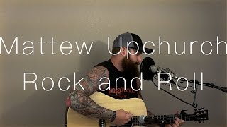 "Rock and Roll" by Cody Jinks (Matthew Upchurch Cover) chords