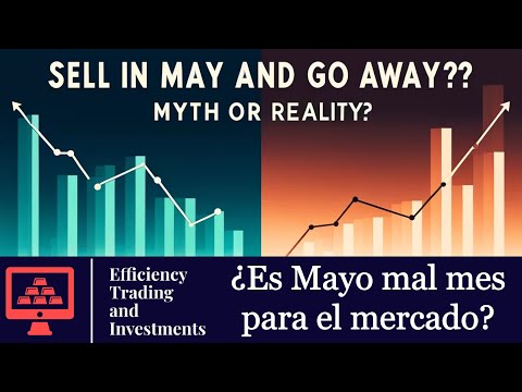 SELL in MAY and GO AWAY: ¿MITO o REALIDAD? ¡TE LO DEMUESTRO (con DATOS)!
