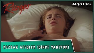 RÜZGAR ATEŞLER İÇİNDE YANIYOR! - RÜZGAR FİLM