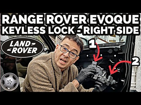 Range Rover Evoque Drivers Door Lock 'Keyless' – FIX !