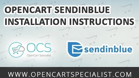 OpenCart SendinBlue Module Installation Instructions