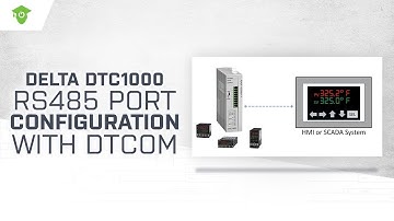 DELTA DTC1000 - RS485 Port Configuration with DTCOM