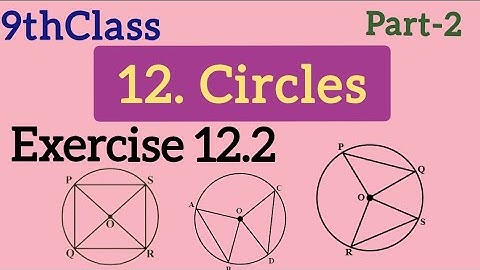 9thClass, Circles, Exercise 12.2, @mathsworldmakessmartintelugu