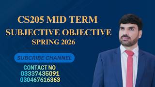 CS205 MID TERM SRING 2026 SUBJECTIVE OBJECTIVE    https://chat.whatsapp.com/L2hJUzYHNIe1d6Qmfp5SPm