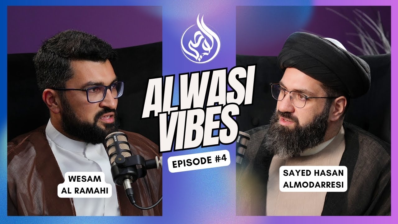 Alwasi Vibes Episode 4 | How to benefit from Imam Mehdi (ajtfs) in the time of Major Occultation