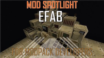 Mod Spotlight - EFAB - For Modpack Developers