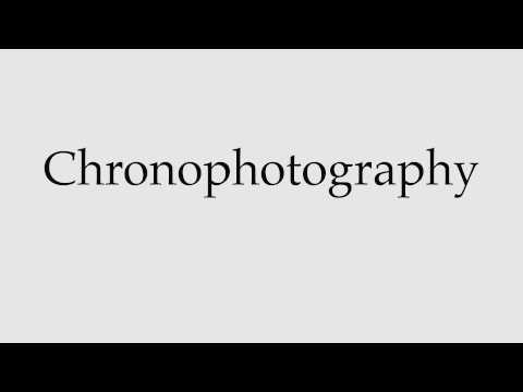 How to Pronounce Chronophotography