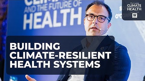 Building Climate-Resilient Health Systems