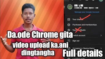 How to upload a video in Chrome l Chrome gita video upload ka.ani dingtangha