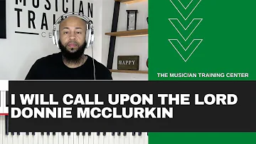 Piano: How to Play "I Will Call Upon The Lord" by Donnie McClurkin
