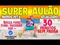 Super Aulão de Dança - Mix Hit's 2020 - Brega Funk, Pagodão, Funk, Pop - 30 Minutos SEM PAUSA