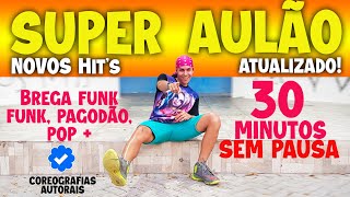 Super Aulão de Dança - Mix Hit's 2020 - Brega Funk, Pagodão, Funk, Pop - 30 Minutos SEM PAUSA