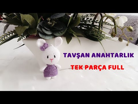 Amigurumi Elbiseli Mini Tavşan Anahtarlık Yapımı - TEK PARÇA FULL