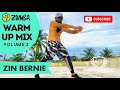 Warm up mix  vol 2  zin bernie  zumba fitness