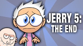 Jerry: The End