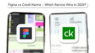 Figma Vs Credit Karma – Which Service Wins In 2025 (COMPARISON REVIEW) (2026)