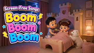 ⚡️Boom Boom Boom | Thunder Song | Screen-free Nursery Rhymes & Kids Songs