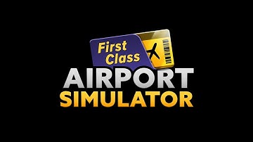 Airport Simulator - First Class/Tycoon Inc. | You´re watching the only true #1 | English | HD